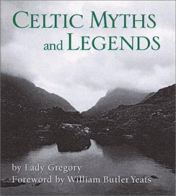 Celtic Myths and Legends 0762406003 Book Cover