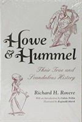 Howe & Hummel: Their True and Scandalous History 0815603665 Book Cover