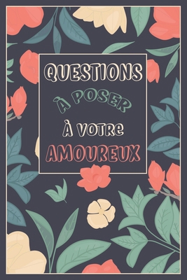 Questions à Poser à Votre Amoureux: 96 Question... B091F77SD6 Book Cover