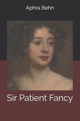 Sir Patient Fancy B085KLGB16 Book Cover