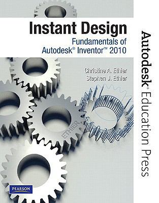 Instant Design: Fundamentals of Autodesk Invent... 0135068010 Book Cover