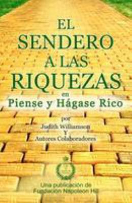 El Sendero A Las Riquezas en Piense y H?gase Rico [Spanish] 193764104X Book Cover