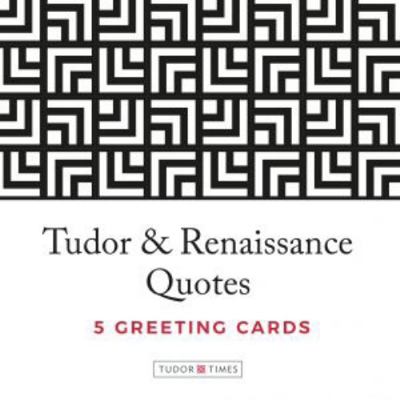 Tudor Times Quotes Greeting Cards 1912213184 Book Cover