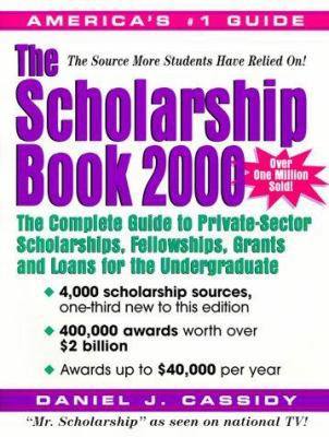 The Scholarship Book: The Complete Guide to Pri... 0735200793 Book Cover