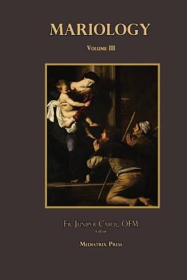 Mariology Volume III 1796551961 Book Cover