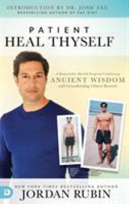 Patient Heal Thyself 0768443555 Book Cover