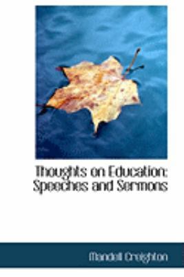 Thoughts on Education: Speeches and Sermons 0554786052 Book Cover