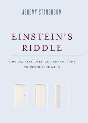 Einstein's Riddle: Riddles, Paradoxes, and Conu... 1596916656 Book Cover