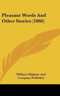 Pleasant Words and Other Stories (1866) 1162187565 Book Cover