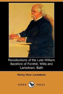 Recollections of the Late William Beckford of F... 1406535583 Book Cover