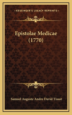 Epistolae Medicae (1770) [Latin] 1166086089 Book Cover
