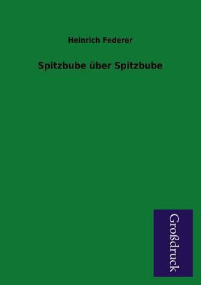 Spitzbube Uber Spitzbube [German] 3955842436 Book Cover