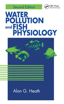 Water Pollution and Fish Physiology 0367448920 Book Cover