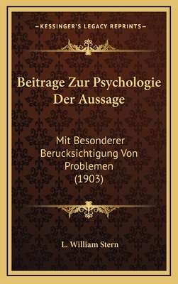 Beitrage Zur Psychologie Der Aussage: Mit Beson... [German] 1166885720 Book Cover