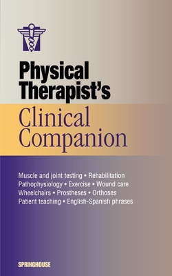 Physical Therapist's Clinical Companion 1582550042 Book Cover