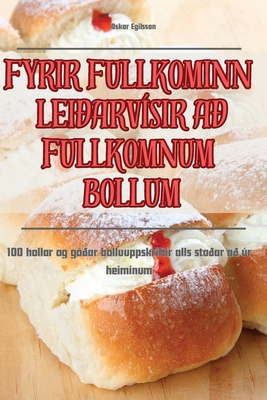 Fyrir Fullkominn Leiðarvísir Að Fullkomnum Bollum [Icelandic] 1835837387 Book Cover