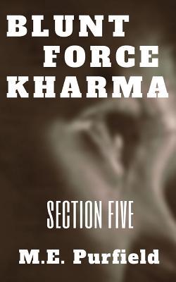 Blunt Force Kharma: Section 5 1080911596 Book Cover