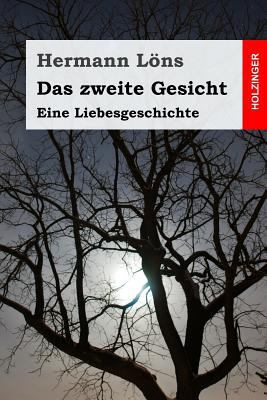 Das zweite Gesicht: Eine Liebesgeschichte [German] 1539476758 Book Cover