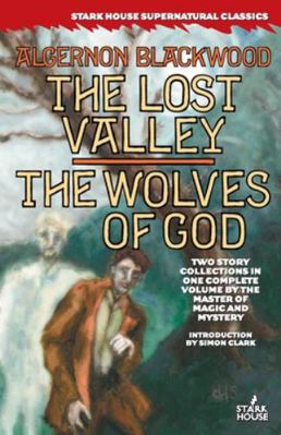 The Lost Valley / The Wolves of God 1481946412 Book Cover
