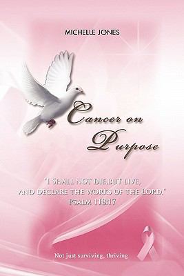 Cancer on Purpose 1456838555 Book Cover