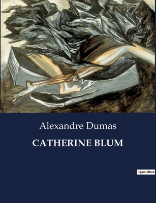Catherine Blum [French] B0CBZNRS12 Book Cover