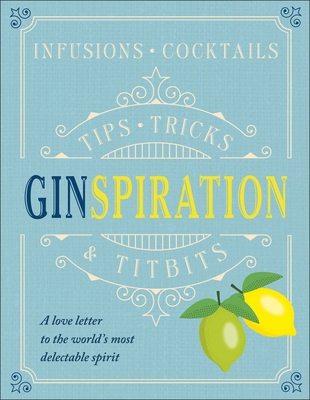 Ginspiration Tips Tricks & Titbits 0241332559 Book Cover