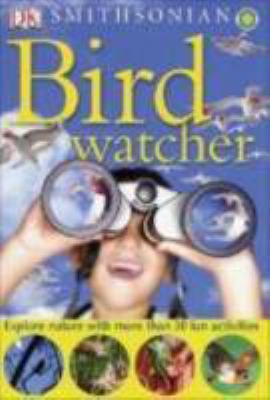 Nature Activities Birdwatcher (Smithsonian Natu... 075661029X Book Cover