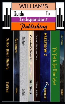 William's Guide To Independent Publishing B0GYRSB8XR Book Cover