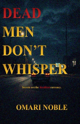 Dead Men Don't Whisper B0GSSTVDS7 Book Cover
