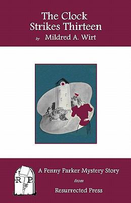 The Clock Strikes Thirteen: A Penny Parker Myst... 1935774697 Book Cover