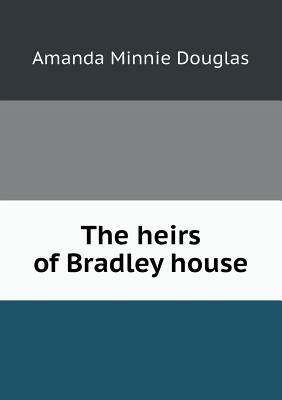 The Heirs of Bradley House 5518440359 Book Cover