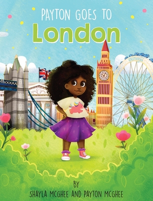 Payton Goes to London 1734546034 Book Cover