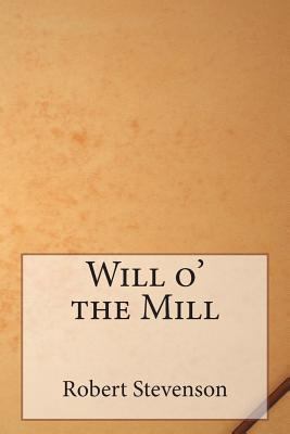 Will o' the Mill 1494448203 Book Cover