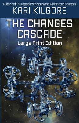 The Changes Cascade [Large Print] 1948890569 Book Cover