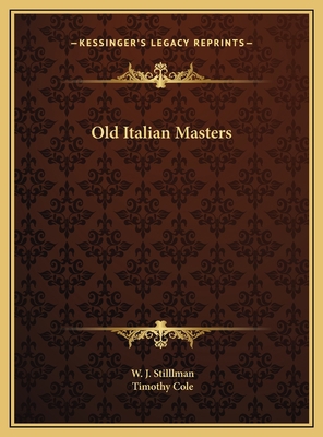 Old Italian Masters 116978982X Book Cover