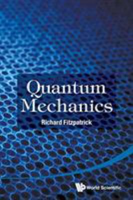 Quantum Mechanics 9814689955 Book Cover