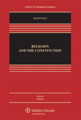 Religion and the Constitution, Second Edition 0735561370 Book Cover