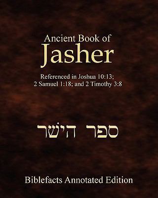 Ancient Book Of Jasher: Referenced In Joshua 10... 1438266758 Book Cover