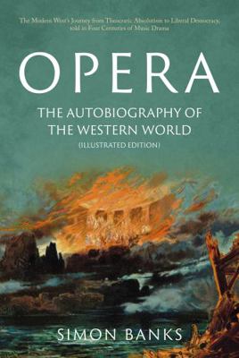 Opera: The Autobiography of the Western World (...            Book Cover