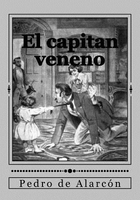 El capitan veneno [Spanish] 1540423727 Book Cover