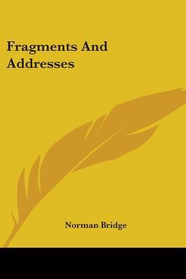 Fragments And Addresses 0548404615 Book Cover