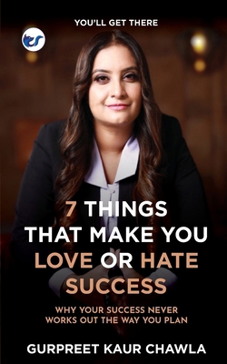 7 Things That Make You Love or Hate Success: Wh... 9356484821 Book Cover