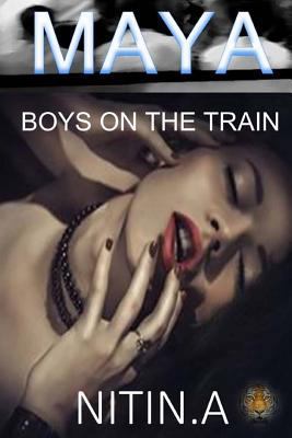 Maya: Boys on the Train 1540847489 Book Cover