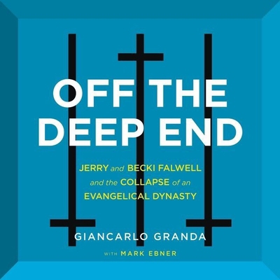 Off the Deep End: Jerry and Becki Falwell and t... B09W447LVC Book Cover