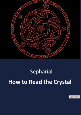 How to Read the Crystal B0BTK5CZ2K Book Cover