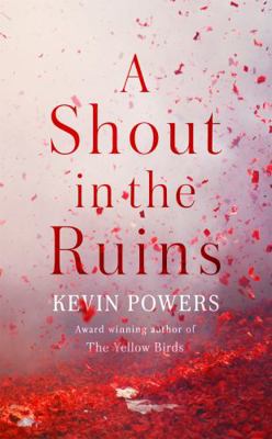 A Shout in the Ruins 147366778X Book Cover