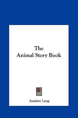 The Animal Story Book 1161375791 Book Cover