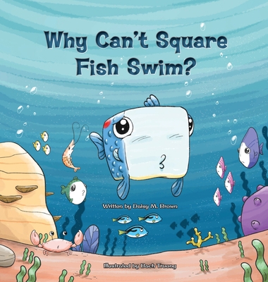 Why Can't Square Fish Swim? [Large Print] 1639449299 Book Cover