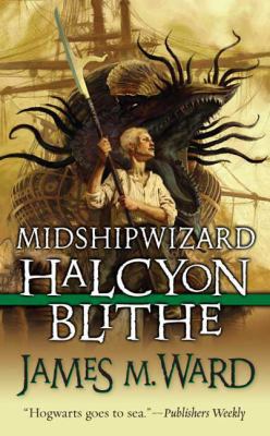 Midshipwizard Halcyon Blithe 1417773669 Book Cover