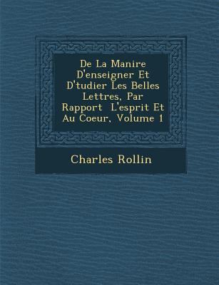 de La Mani Re D'Enseigner Et D' Tudier Les Bell... [French] 1249948002 Book Cover